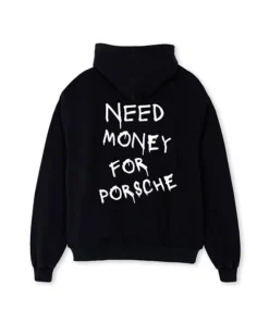 Need money for Porsche Hanorac